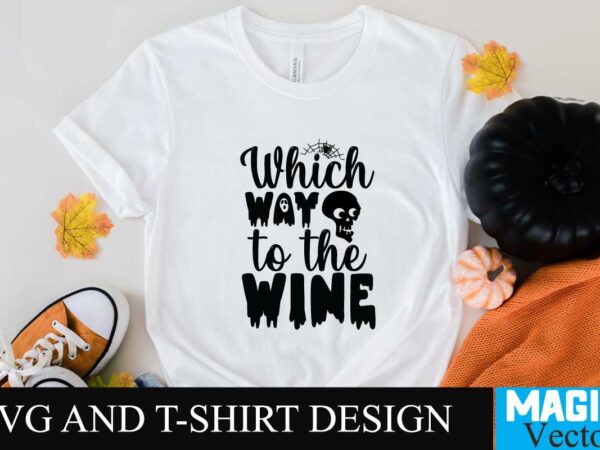 Which way to the wine svg cut file,halloween,retro halloween,retro,decorations halloween,retro,dress halloween,retrospective halloween,retro,wallpaper spirit,halloween,retro,costumes spirit,halloween,retro,masks happy,halloween,retro,images costume,halloween,retro witch,halloween,retro 80s,halloween,retro halloween,retro,svg retro,halloween,art retro,halloween,aesthetic halloween,vintage,art halloween,vintage,aesthetic halloween,vintage,advertising halloween,vintage,art,prints vintage,halloween,ads vintage,halloween,album,songs vintage,halloween,artwork vintage,halloween,animatronics retro,vintage,halloween,art t shirt design for sale