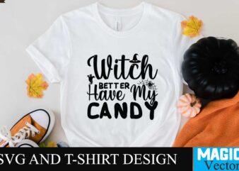 Witch Better Have My Candy SVG Cut File,halloween,retro halloween,retro,decorations halloween,retro,dress halloween,retrospective halloween,retro,wallpaper spirit,halloween,retro,costumes spirit,halloween,retro,masks happy,halloween,retro,images costume,halloween,retro witch,halloween,retro 80s,halloween,retro halloween,retro,svg retro,halloween,art retro,halloween,aesthetic halloween,vintage,art halloween,vintage,aesthetic halloween,vintage,advertising halloween,vintage,art,prints vintage,halloween,ads vintage,halloween,album,songs vintage,halloween,artwork vintage,halloween,animatronics retro,vintage,halloween,art t shirt design for sale