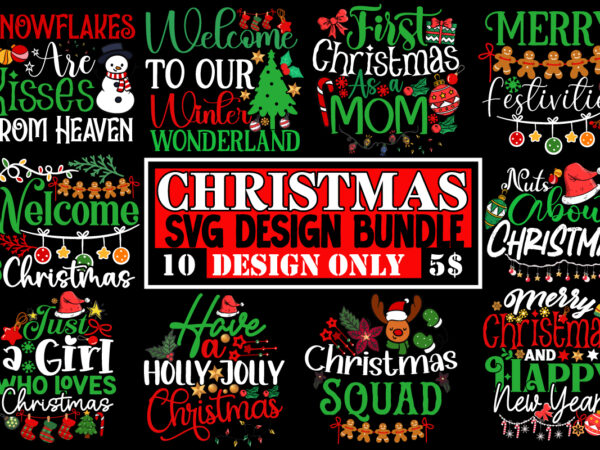 Christmas t-shirt design,t-shirt design, winter svg bundle, christmas svg, winter svg, santa svg, christmas quote svg, funny quotes svg, snowman svg, holiday svg, winter quote svg christmas svg bundle, christmas