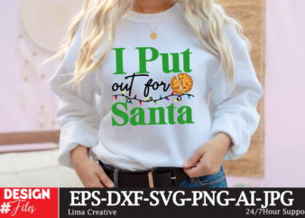 I Put Out For Santa t shirt design for sale
