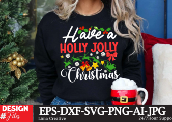 Have A Holly Jolly Christmas T-shirt Design, Winter SVG Bundle, Christmas Svg, Winter svg, Santa svg, Christmas Quote svg, Funny Quotes Svg, Snowman SVG, Holiday SVG, Winter Quote Svg Christmas