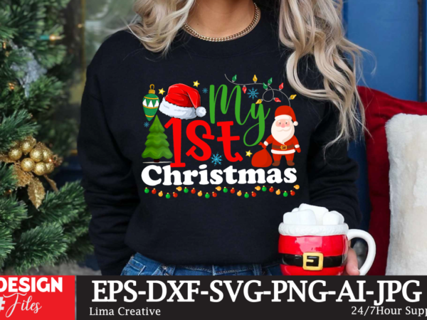 My 1st christmas t-shirt design, winter svg bundle, christmas svg, winter svg, santa svg, christmas quote svg, funny quotes svg, snowman svg, holiday svg, winter quote svg christmas svg bundle,