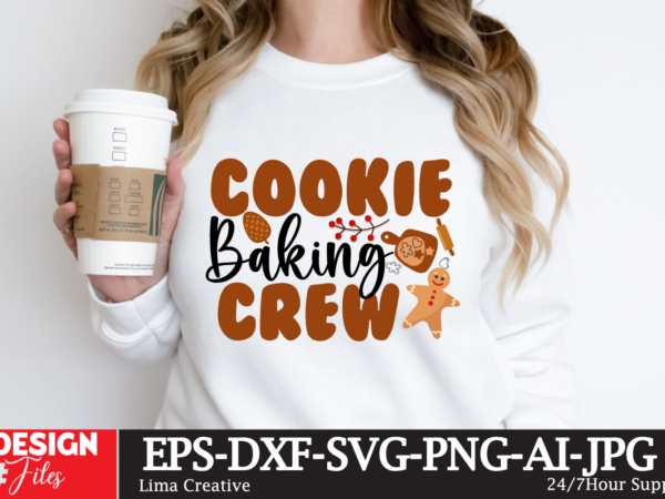 Cookie baking crew t-shirt design, winter svg bundle, christmas svg, winter svg, santa svg, christmas quote svg, funny quotes svg, snowman svg, holiday svg, winter quote svg christmas svg bundle,