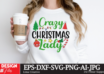 Crazy Christnmas LAdy T-shirt Design, Winter SVG Bundle, Christmas Svg, Winter svg, Santa svg, Christmas Quote svg, Funny Quotes Svg, Snowman SVG, Holiday SVG, Winter Quote Svg Christmas SVG Bundle,