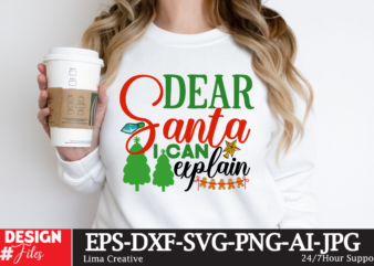 Dear Santa I Can Explain T-shirt Design, Winter SVG Bundle, Christmas Svg, Winter svg, Santa svg, Christmas Quote svg, Funny Quotes Svg, Snowman SVG, Holiday SVG, Winter Quote Svg Christmas
