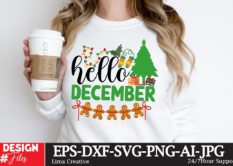 Hello December T-shirt Design, Winter SVG Bundle, Christmas Svg, Winter svg, Santa svg, Christmas Quote svg, Funny Quotes Svg, Snowman SVG, Holiday SVG, Winter Quote Svg Christmas SVG Bundle, Christmas