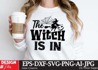The Witch Is In T-shirt Design,MEGA HALLOWEEN BUNDLE 2, 130 Designs, Heather Roberts Art Bundle, Halloween svg, Fall svg, Thanksgiving svg, Cut Files Cricut, Silhouette MEGA HALLOWEEN BUNDLE 2, 130