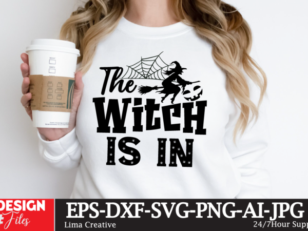 The witch is in t-shirt design,mega halloween bundle 2, 130 designs, heather roberts art bundle, halloween svg, fall svg, thanksgiving svg, cut files cricut, silhouette mega halloween bundle 2, 130