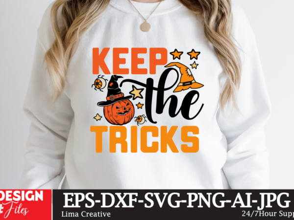 Keep the tricks t-shirt design,halloween bundle svg, halloween vector, witch svg, ghost svg, halloween shirt svg, pumpkin svg, sarcastic svg, cricut, silhouette png mega halloween bundle 2, 130 designs, heather