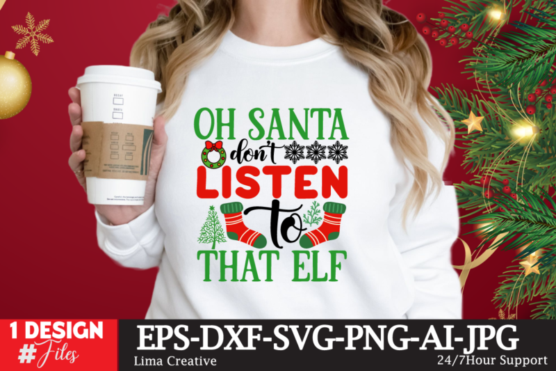Oh Santa Dont Listen That Elf