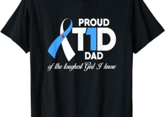 Proud T1D Dad Of Daughter Diabetes Awareness Diabetic Gifts T-Shirt