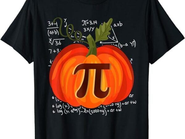 Pumpkin pie math shirt funny halloween thanksgiving pi day t-shirt
