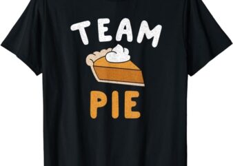 Pumpkin Pie T-Shirt Team Pie Day Thanksgiving Squad Group T-Shirt