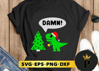 Rawr T-Rex Hates Christmas SVG, Merry Christmas SVG, Xmas SVG PNG DXF EPS