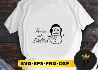 Ready Set Snow SVG, Merry Christmas SVG, Xmas SVG PNG DXF EPS