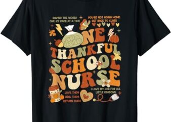 Retro One Thankful School Nurse Thanksgiving Fall Autumn T-Shirt