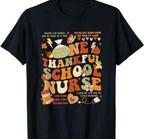 Retro one thankful school nurse thanksgiving fall autumn t-shirt