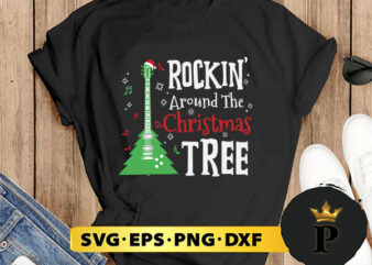 Rockin Around The Christmas Tree Guitar SVG, Merry Christmas SVG, Xmas SVG PNG DXF EPS