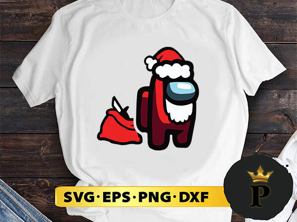 Santa among us sus among us christmas svg, merry christmas svg, xmas svg png dxf eps t shirt template vector