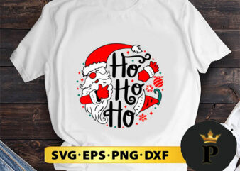 Santa Claus Ho Ho Ho Christmas SVG, Merry Christmas SVG, Xmas SVG PNG DXF EPS t shirt template vector