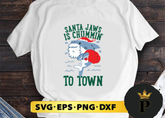 Santa Jaws Is Chummin To Town SVG, Merry Christmas SVG, Xmas SVG PNG DXF EPS t shirt template vector