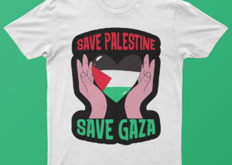 Save Palestine Save Gaza | T-shirt design for sale.