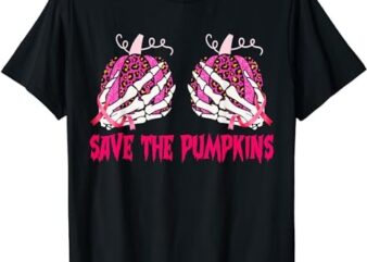 Save The Pumpkins Leopard Skeleton Breast Cancer Awareness T-Shirt PNG File