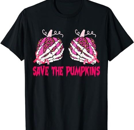 Save the pumpkins leopard skeleton breast cancer awareness t-shirt