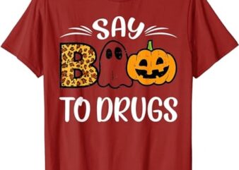 Say Boo To Drugs Funny Halloween Red Ribbon Week Awareness T-Shirt PNG File