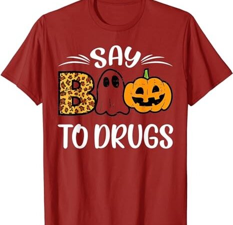 Say boo to drugs funny halloween red ribbon week awareness t-shirt png file