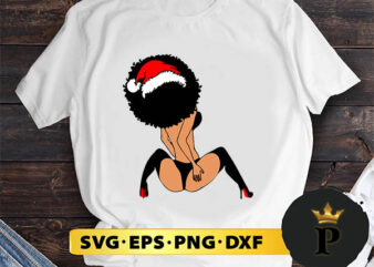 Sexy Afro woman Christmas SVG, Merry Christmas SVG, Xmas SVG PNG DXF EPS t shirt template vector