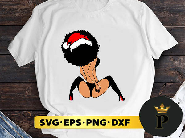 Sexy afro woman christmas svg, merry christmas svg, xmas svg png dxf eps t shirt template vector