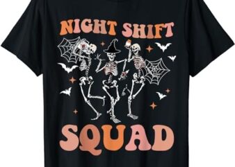 Skeleton Dancing Nurse Night Squad Shift Halloween Women T-Shirt PNG File