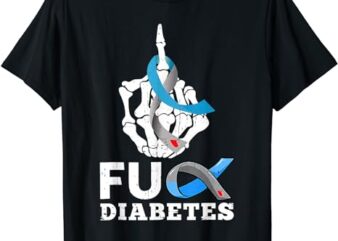 Skeleton Hand Fuck Diabetes Blue Ribbon Awareness Month T-Shirt