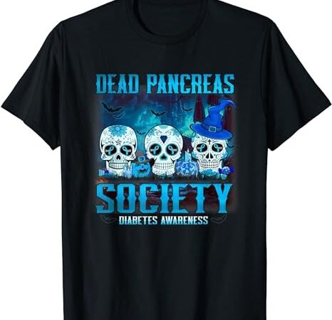 Skull dead pancreas society diabetes awareness halloween t-shirt png file