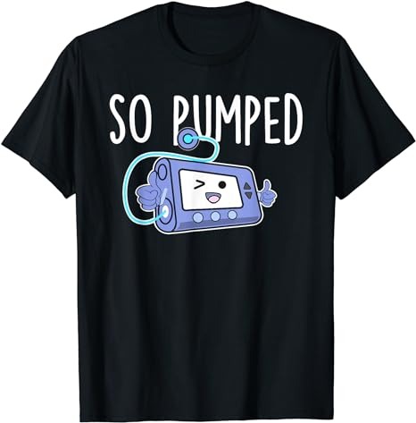 So Pumped Funny Insulin Pump Diabetic Diabetes Awareness T-Shirt PNG File