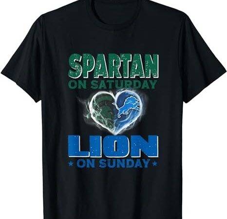 Spartan on saturday lion on sunday funny detroit t-shirt png file