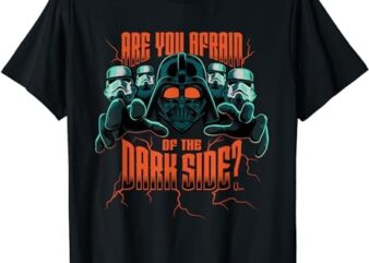 Star Wars Darth Vader Halloween Afraid of the Dark Side T-Shirt PNG File