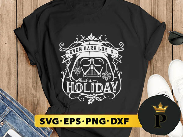 Star wars darth vader needs a christmas svg, merry christmas svg, xmas svg png dxf eps t shirt template vector