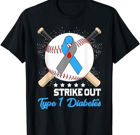 Strike out t1d type 1 diabetes blue and gray ribbon baseball t-shirt