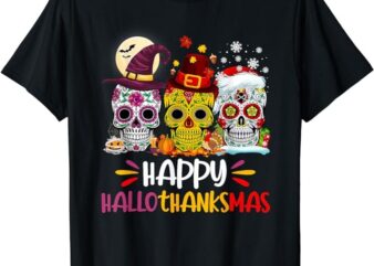 Sugar Skull Hallothankmas Halloween Thanksgiving Christmas T-Shirt