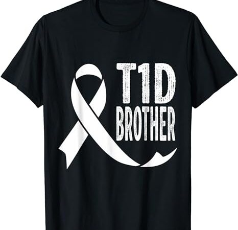 T1d brother, funny gift for diabetic men, diabetes awareness t-shirt