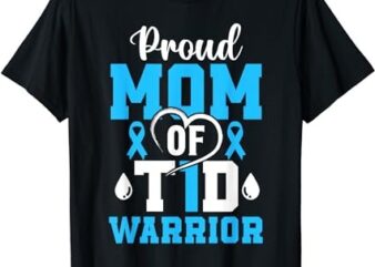 T1D Proud Mom Diabetes Awareness Type 1 Insulin Pancreas T-Shirt PNG File