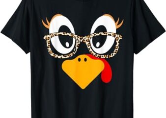 Thanksgiving Turkey Face Leopard Print Glasses Women Girls T-Shirt T-Shirt PNG File