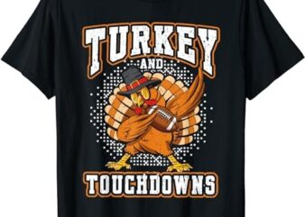 Thanksgiving Turkey and Touchdowns Football Mens Boys Kids T-Shirt T-Shirt PNG File
