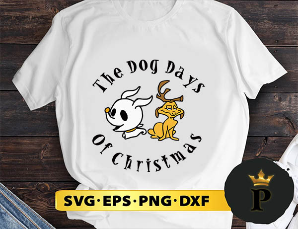 The Dog Days Of Christmas SVG, Merry Christmas SVG, Xmas SVG PNG DXF EPS