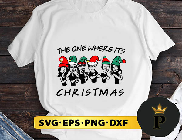 The One Where It's Christmas Friends TV show SVG, Merry Christmas SVG, Xmas SVG PNG DXF EPS