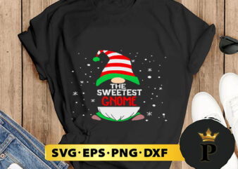 The Sweetest Gnome Christmas SVG, Merry Christmas SVG, Xmas SVG PNG DXF EPS
