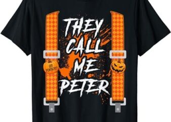 They Call Me Peter Halloween Pumpkin Eater Couples Costume T-Shirt PNG File
