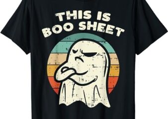 This Is Boo Sheet Ghost Retro Halloween Costume Men Women T-Shirt PNG File